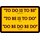 Schild Spruch "To do is to be, Nitzsche Kant Sinatra" 20 x 30 cm