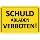 Schild Spruch "Schuld abladen verboten" 20 x 30 cm
