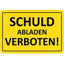 Schild Spruch "Schuld abladen verboten" 20 x 30...