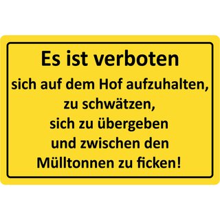 Schild Spruch "verboten sich auf Hof aufzuhalten, schwätzen" 20 x 30 cm