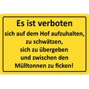 Schild Spruch "verboten sich auf Hof aufzuhalten,...