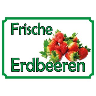 Schild Spruch "Frische Erdbeeren" 20 x 30 cm 