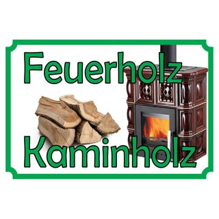 Schild Spruch "Feuerholz Kaminholz" Ofen 20 x 30 cm 