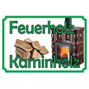 Schild Spruch "Feuerholz Kaminholz" Ofen 20 x...