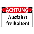 Hinweisschild "Achtung, Ausfahrt freihalten" 20...