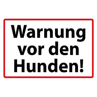 Hinweisschild "Warnung vor den Hunden" 20 x 30 cm