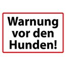 Hinweisschild "Warnung vor den Hunden" 20 x 30 cm