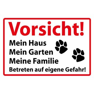 Hinweisschild "Vorsicht, Mein Haus Garten Familie, Gefahr" 20 x 30 cm