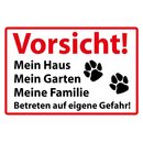 Hinweisschild "Vorsicht, Mein Haus Garten Familie,...