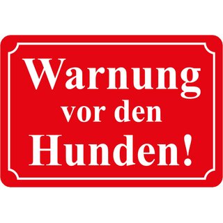 Hinweisschild "Warnung vor den Hunden" rot weiß 20 x 30 cm 