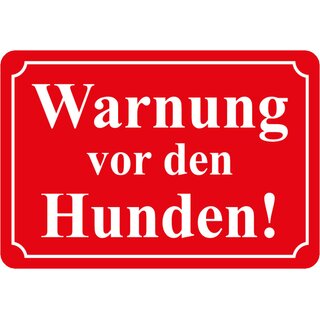 Hinweisschild "Warnung vor den Hunden" rot weiß 20 x 30 cm