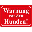 Hinweisschild "Warnung vor den Hunden" rot...