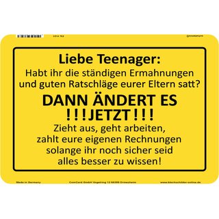Schild Spruch "Teenager, ändert es jetzt, zieht aus" 20 x 30 cm 