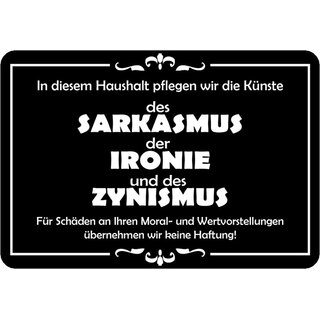 Schild Spruch "In diesem Haushalt pflegen wir Sarkasmus" 20 x 30 cm 