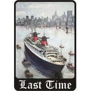 Schild Motiv "Last time" Schiff 20 x 30 cm