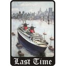 Schild Motiv "Last time" Schiff 20 x 30 cm 