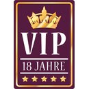 Schild Spruch "VIP 18 Jahre" 20 x 30 cm 