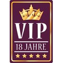 Schild Spruch "VIP 18 Jahre" 20 x 30 cm