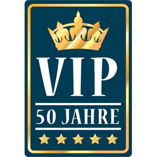 Schild Spruch "VIP 50 Jahre" 20 x 30 cm 