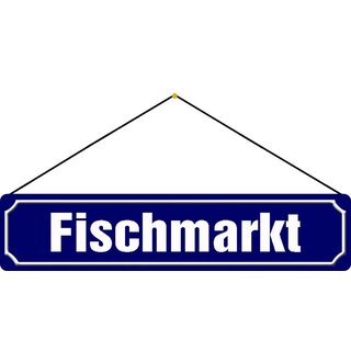 Schild Hamburg "Fischmarkt" 46 x 10 cm Blechschild blau mit Kordel