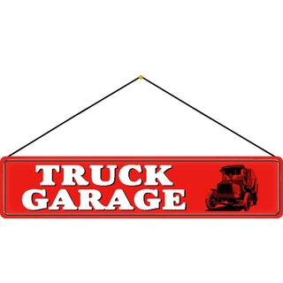 Schild Spruch "Truck Garage" 46 x 10 cm Blechschild LKW mit Kordel