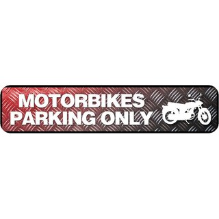 Schild Spruch "Motorbikes Parking Only" 46 x 10 cm Motorrad