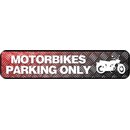 Schild Spruch "Motorbikes Parking Only" 46 x 10...
