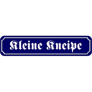 Schild Spruch "Kleine Kneipe" 46 x 10 cm blau