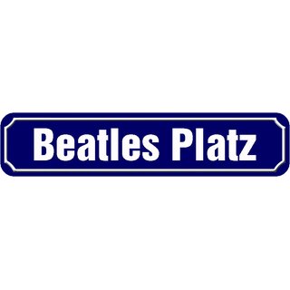 Schild Straße "Beatles Platz" 46 x 10 cm blau