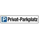 Hinweisschild "Privat-Parkplatz" 46 x 10 cm