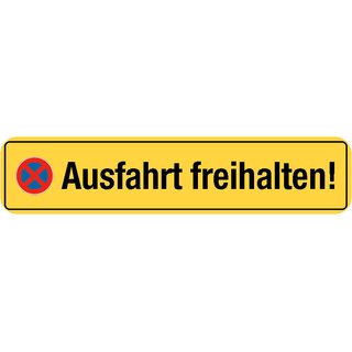 Hinweisschild "Ausfahrt freihalten!" 46 x 10 cm mit Verkehrszeichen