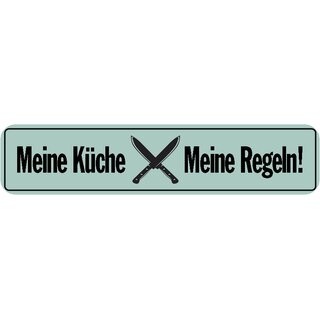 Schild Spruch "Meine Küche-Meine Regeln!" 46 x 10 cm grün