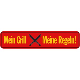 Schild Spruch "Mein Grill-Meine Regeln!" 46 x 10 cm rot