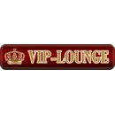 Schild Spruch "Vip-Lounge" 46 x 10 cm braun