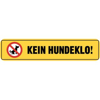 Hinweisschild gelb "Kein Hundeklo!" 46 x 10 cm