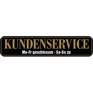 Schild Spruch "Kundenservice" 46 x 10 cm schwarz
