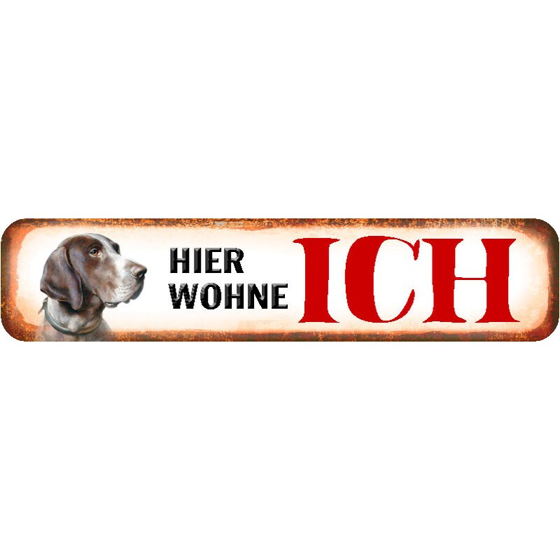 Schild Spruch "Hier wohne ich" Jagdhund 46 x 10 cm, 9,49
