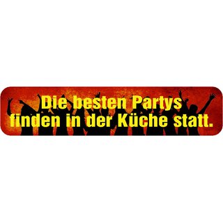 Schild Spruch "Die besten Partys finden in der Küche statt." 46 x 10 cm