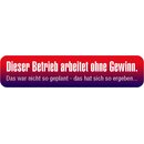 Schild Spruch "Betrieb ohne Gewinn, ergeben" 46...