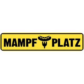 Schild Spruch "Mampfplatz" 46 x 10 cm gelb