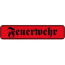 Schild Spruch "Feuerwehr" 46 x 10 cm rot