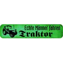 Schild Spruch "Echte Männer fahren...