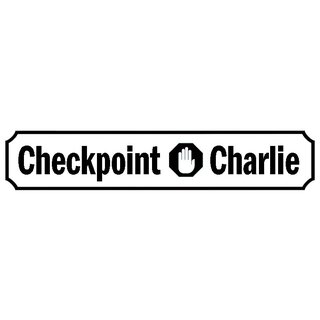 Schild Spruch "Checkpoint Charlie" 46 x 10 cm weiß
