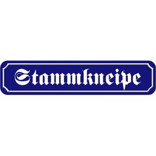 Schild Spruch "Stammkneipe" 46 x 10 cm blau