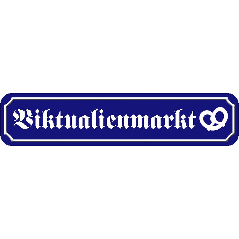Schild Straße München /"Viktualienmarkt/" 46 x 10 cm Blechschild blau mit Brezel