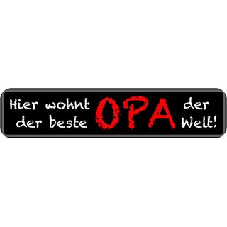 Schild Spruch "Hier wohnt der beste Opa der Welt!" 46 x 10 cm schwarz