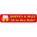 Schild Spruch Hopfen & Malz Ab in den Hals! 46 x 10 cm rot
