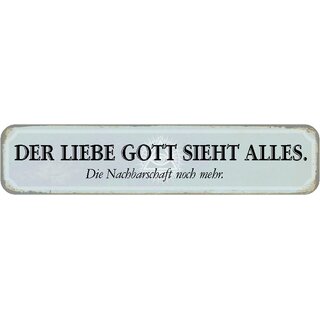 Schild Spruch "Der liebe Gott sieht alles." 46 x 10 cm grau