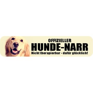 Schild Spruch "Offizieller Hunde-Narr, nicht therapierbar, glücklich" 46 x 10 cm