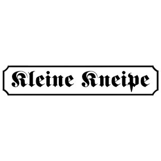 Schild Spruch "Kleine Kneipe" 46 x 10 cm weiß